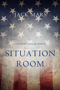situation room (a luke stone thriller—book #3) book cover image