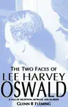 The Two Faces of Lee Harvey Oswald synopsis, comments