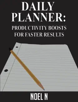 daily planner: productivity boosts for faster results book cover image