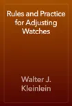 Rules and Practice for Adjusting Watches reviews