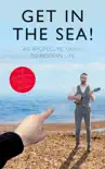 Get in the Sea! sinopsis y comentarios