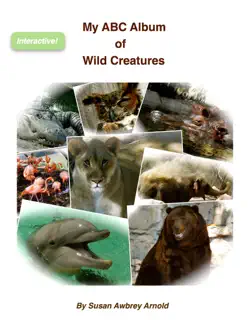 my abc album of wild creatures book cover image