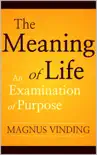 The Meaning of Life: An Examination of Purpose sinopsis y comentarios