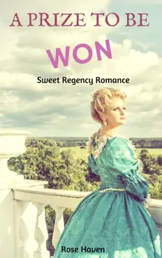 historical romance: regency romance: a prize to be won (sweet regency historical romance short stories) book cover image