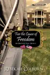 For the Cause of Freedom synopsis, comments