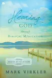 Hearing God Through Biblical Meditation reviews
