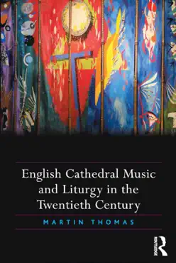 english cathedral music and liturgy in the twentieth century book cover image