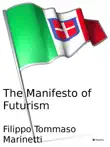 The Manifesto of Futurism synopsis, comments