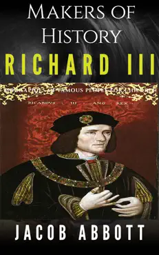 makers of history - richard iii: biographies of famous people for children book cover image