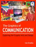 The Graphics of Communication book summary, reviews and download