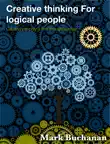 Creative Thinking for Logical People synopsis, comments