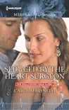 Seduced by the Heart Surgeon synopsis, comments