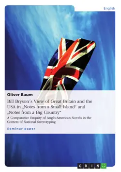 bill bryson´s view of great britain and the usa in 'notes from a small island' and 'notes from a big country' imagen de la portada del libro