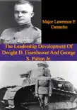 The Leadership Development of Dwight D. Eisenhower and George S. Patton Jr. synopsis, comments