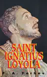 St. Ignatius Loyola synopsis, comments