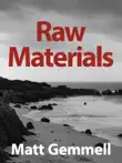 Raw Materials synopsis, comments