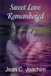 Sweet Love Remembered synopsis, comments