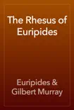 The Rhesus of Euripides synopsis, comments