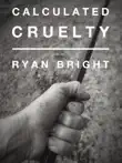 Calculated Cruelty synopsis, comments