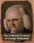 The Collected Sermons of George Whitefield synopsis, comments