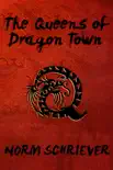 The Queens of Dragon Town synopsis, comments