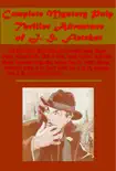 Complete Mystery Pulp Thriller Adventure of J. S. Fletcher synopsis, comments