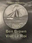 1809 Ben Brown Vive Le Roi synopsis, comments