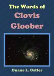 The Wards of Clovis Gloober sinopsis y comentarios