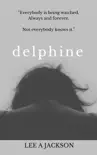 Delphine synopsis, comments