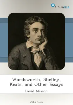 wordsworth, shelley, keats, and other essays book cover image