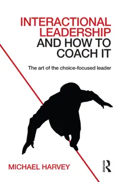 interactional leadership and how to coach it book cover image