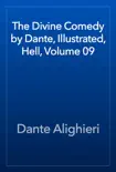 The Divine Comedy by Dante, Illustrated, Hell, Volume 09 book summary, reviews and download
