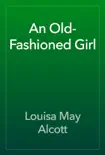 An Old-Fashioned Girl reviews