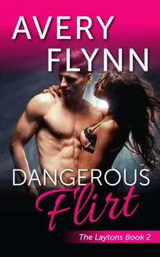 dangerous flirt (laytons book 2) book cover image