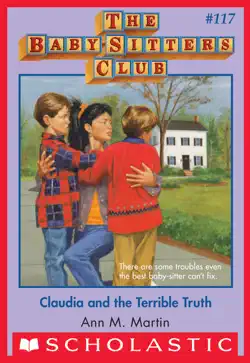 claudia and the terrible truth (the baby-sitters club #117) book cover image