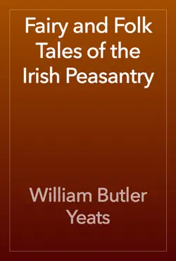 fairy and folk tales of the irish peasantry book cover image