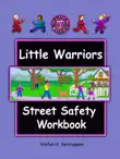 Little Warriors Street Safety Workbook synopsis, comments