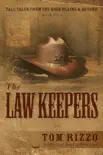 Tall Tales from the High Plains & Beyond: Book Two, The Law Keepers