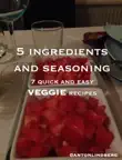 Veggie - 7 Quick and Easy Recipes synopsis, comments