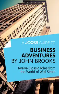 a joosr guide to... business adventures by john brooks book cover image