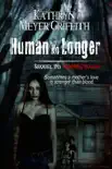 Human No Longer synopsis, comments