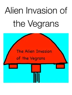 alien invasion of the vegrans book cover image