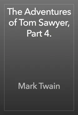 the adventures of tom sawyer, part 4. book cover image