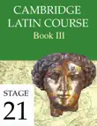 Cambridge Latin Course Book III Stage 21 sinopsis y comentarios