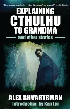 explaining cthulhu to grandma and other stories book cover image