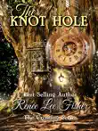 The Knot Hole synopsis, comments