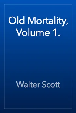 old mortality, volume 1. book cover image