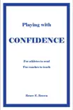 Playing with confidence synopsis, comments