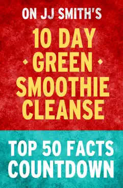 10-day green smoothie cleanse : top 50 facts countdown book cover image