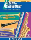 Accent on Achievement: E-Flat Alto Saxophone, Book 1 e-book